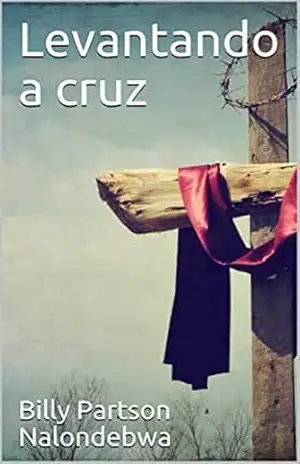 Levantando a cruz - Billy  Partson  Nalondebwa
