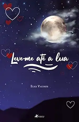Leve–me até a lua - Elisa Valerim