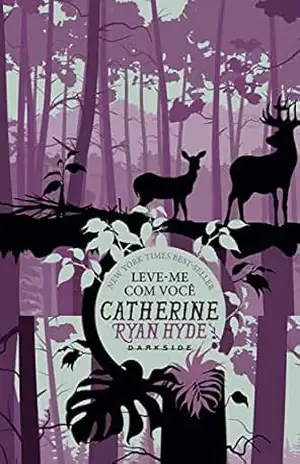 Leve–me Com Você: Algumas viagens nos transformam, outras nos despertam – Catherine Ryan Hyde