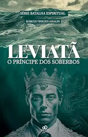 Leviatã – O príncípe dos soberbos – Marcus Vinicius Assalin