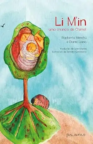 Li M'in, uma criança de Chimel - Rigoberta Menchú
