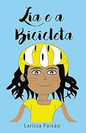 LIA E A BICICLETA – LARISSA DA PAIXÃO SANTOS