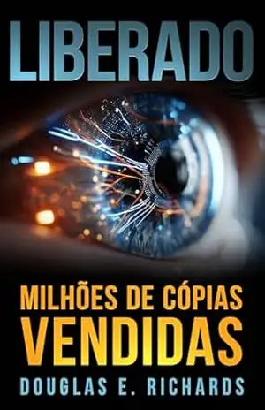 Liberado (Nick Hall Livro 4) – Douglas E. Richards