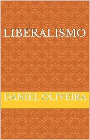 Liberalismo – Daniel Oliveira