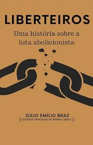 Liberteiros – Júlio Emílio Braz