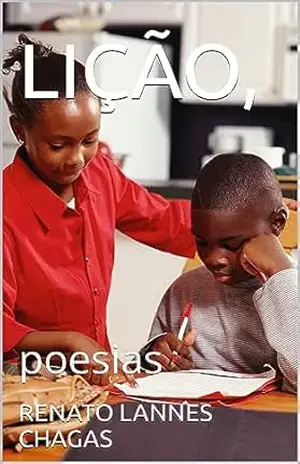 LIÇÃO,: poesias – RENATO  LANNES CHAGAS