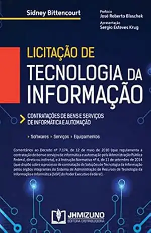 Licitação de Tecnologia da Informação: Contratações de bens e serviços de informática e automação – Sidney Bittencourt