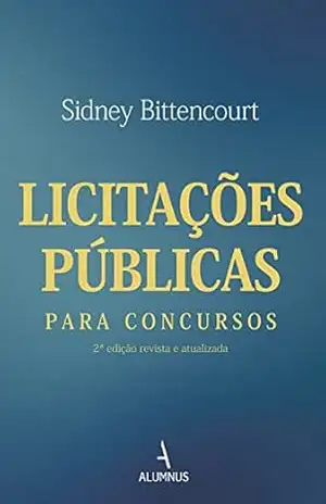 Licitações Públicas para Concursos – Sidney Bittencourt