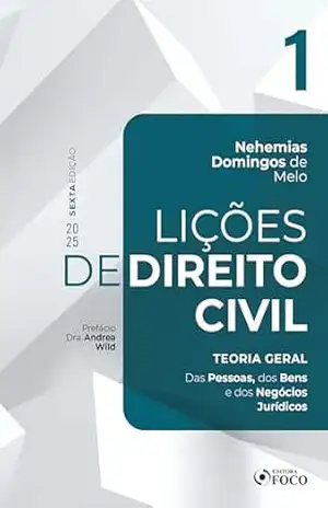 Lições de Direito Civil – Volume 1 – 6ª Ed – 2025 – Nehemias Domingos de Melo