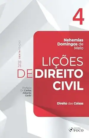 Lições de Direito Civil – Volume 4 – 6ª Ed – 2025 – Nehemias Domingos de Melo