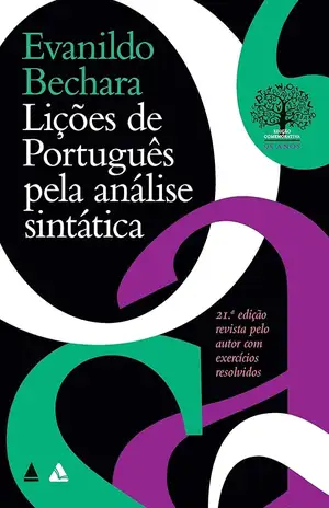 Lições de Português pela Análise Sintática - Evanildo Bechara