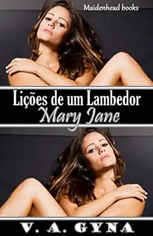 Lições de um Lambedor – Mary Jane – V.A. Gyna