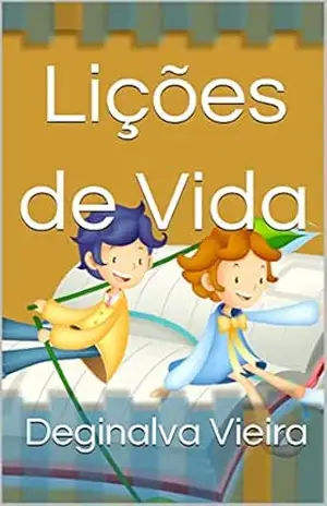 Lições de Vida – Deginalva Vieira