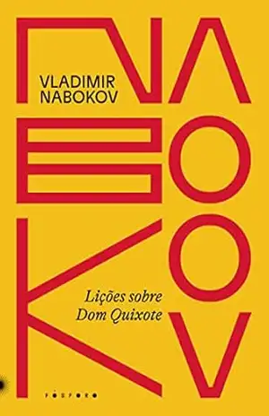 Lições Sobre Dom Quixote – Vladimir Nabokov