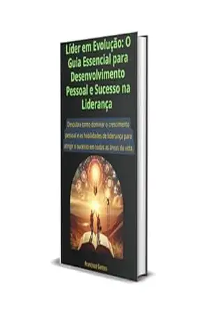 Líder em Evolução: O Guia Essencial para Desenvolvimento Pessoal e Sucesso na Liderança – Francisco Santos
