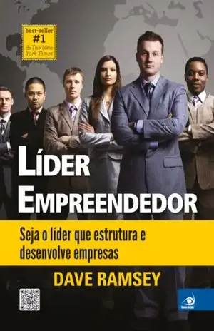 Líder empreendedor: seja o líder que estrutura e desenvolve empresas - Dave Ramsey