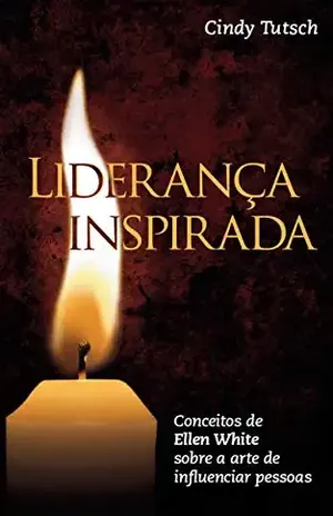 Liderança Inspirada - Cindy Tutsch