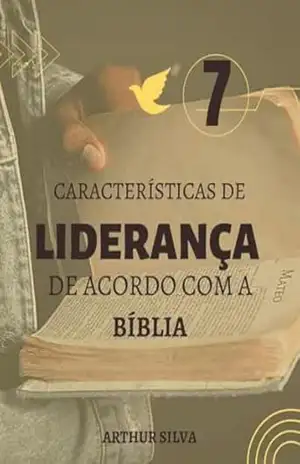 Liderança inspirada pela bíblia – Arthur Silva