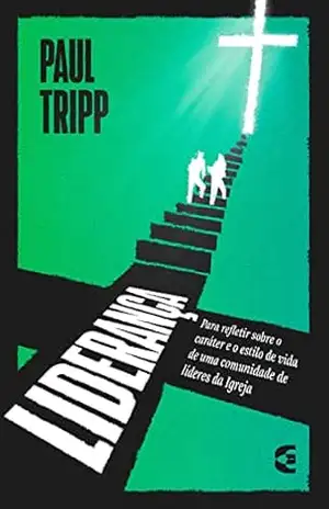 Liderança – Paul Tripp