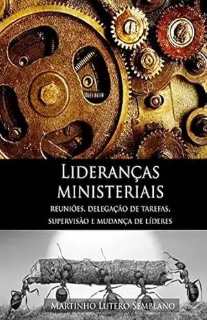 Lideranças Ministeriais – Martinho Lutero Semblano