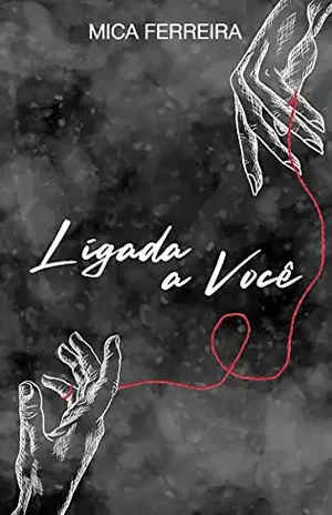 Ligada a Você - Mica  Ferreira