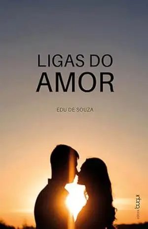 Ligas do amor - Edu de Souza
