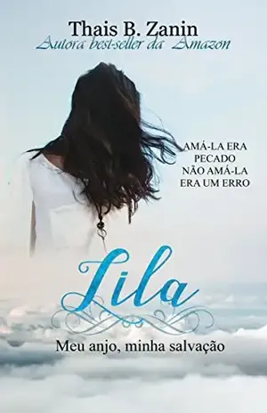 Lila, meu Anjo, minha Salvação. (Trilogia Beast) - Thais B. Zanin