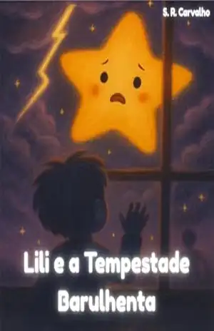 Lili e a Tempestade Barulhenta: As Aventuras da Estrelinha Lili – Livro 2 – S.R. Carvalho