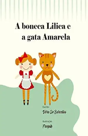 Lilica e a Gata Amarela (Tia Vera) – Vera  De Barcellos