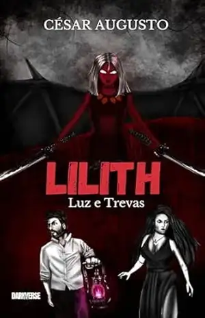 Lilith: Luz e Trevas (DarkVerse) – César  Augusto