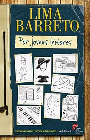 Lima Barreto por jovens leitores – Fernanda Freitas
