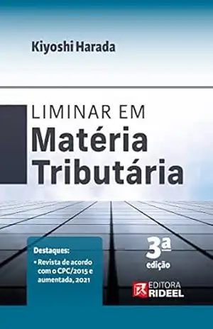 Liminar em matéria tributária – Kiyoshi Harada