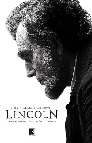 Lincoln - Doris Kearns Goodwin