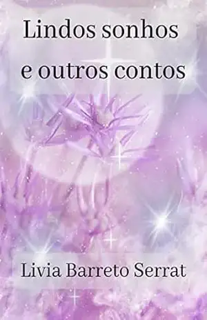 Lindos sonhos e outros contos – Livia  Barreto Serrat