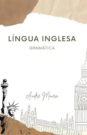 Língua Inglesa: Gramática – André Moura