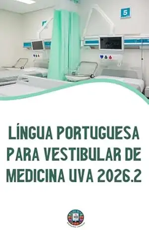 Língua Portuguesa para Vestibular de Medicina UVA 2026.2: A Estratégia Completa de Português para o Vestibular de Medicina UVA (O essencial para vestibulares) – Henderson Bariani