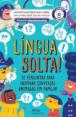 Língua Solta: 52 perguntas para inspirar conversas animadas em família! (Coleção Cata uma Carta!) - MOL Impacto