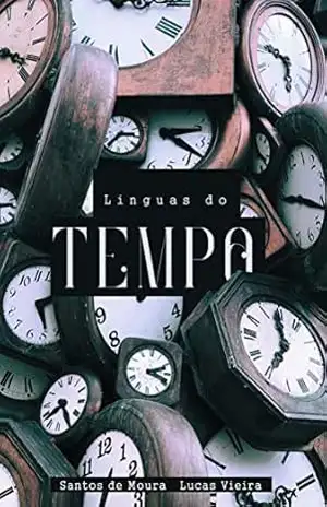 Línguas do Tempo - Santos de Moura/Lucas Vieira