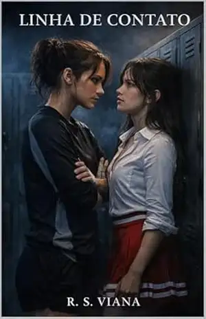 Linha de Contato: Um Romance Sáfico New Adult (Enemies to Lovers e Esportes) – R. S. VIANA