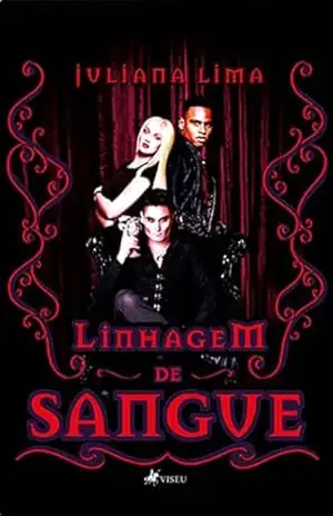Linhagem de Sangue – Juliana Lima