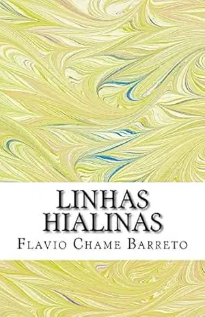 Linhas Hialinas – Flavio Barreto
