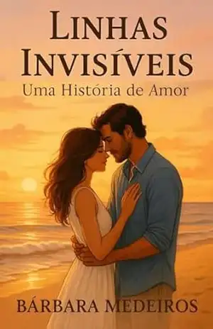 Linhas Invisíveis: Uma História de Amor – Bárbara Medeiros