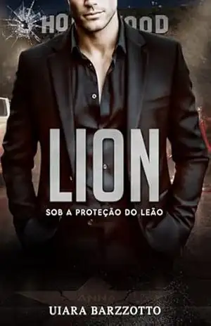 Lion: Sob a proteção do Leão – Uiara Barzzotto