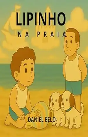 LIPINHO NA PRAIA (AS AVENTURAS DE LIPINHO) – DANIEL  BELO