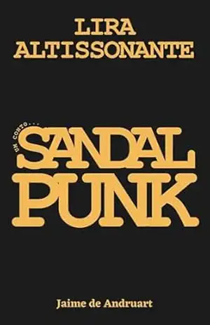 Lira Altissonante: um conto sandalpunk (Planeta Punk) – Jaime de Andruart