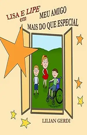 LISA E LIPE EM MEU AMIGO MAIS DO QUE ESPECIAL – LILIAN GERDI
