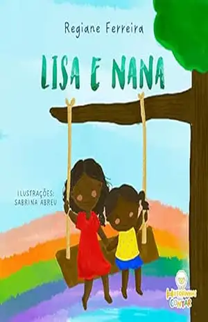 Lisa e Nana - Regiane  Ferreira