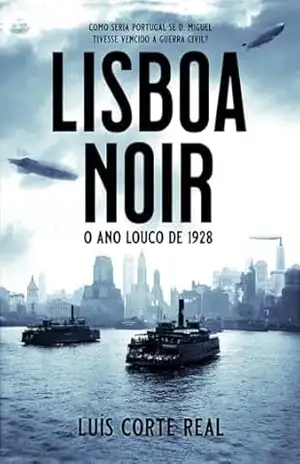 Lisboa Noir – Luís Corte Real