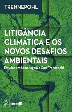 Litigância Climática, Mercado De Carbono e Transição Energética – 1ª Edição 2025 – Gunnar Trennepohl
