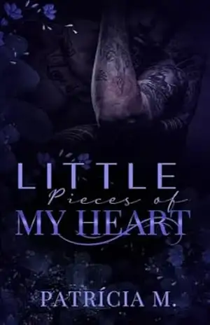 Little Pieces of My Heart – Patrícia M